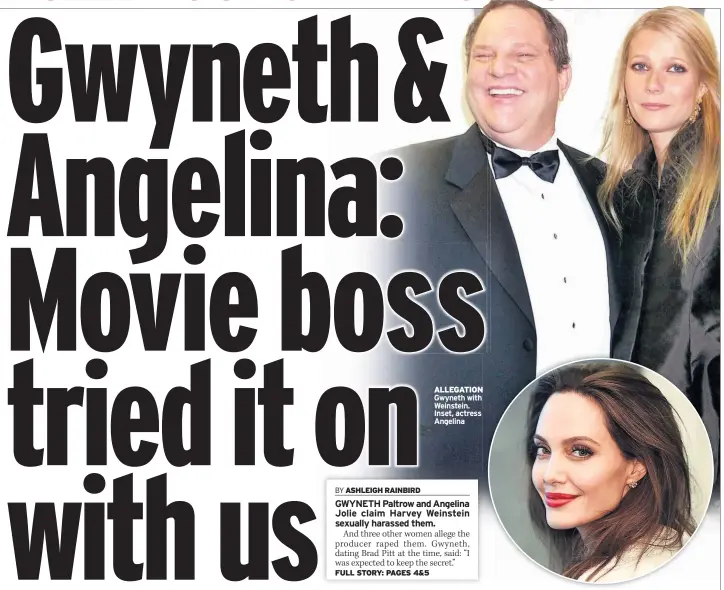  ??  ?? ALLEGATION Gwyneth with Weinstein. Inset, actress Angelina