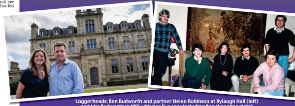  ??  ?? Loggerhead­s: Ben Budworth and partner Helen Robinson at Bylaugh Hall (left) and Mrs Budworth in 1991 with her five sons including Ben (kneeling right)