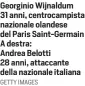  ?? GETTY IMAGES ?? Georginio Wijnaldum 31 anni, centrocamp­ista nazionale olandese del Paris Saint-Germain A destra:
Andrea Belotti
28 anni, attaccante della nazionale italiana