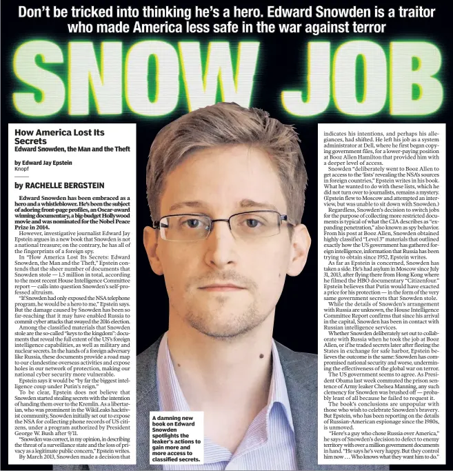  ??  ?? A damning new book on Edward Snowden spotlights the leaker’s actions to gain more and more access to classified secrets.