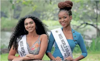  ?? KJONSTAD African News Agency (ANA) | SHELLEY ?? ZOE Magdalene Naidu, 23, of Durban North, and Luyanda Mbhamali, 26, of Pinetown, are two of three KZN women among the 12 finalists vying for the Miss World South Africa crown. The winner will represent the country at the Miss World pageant in December.