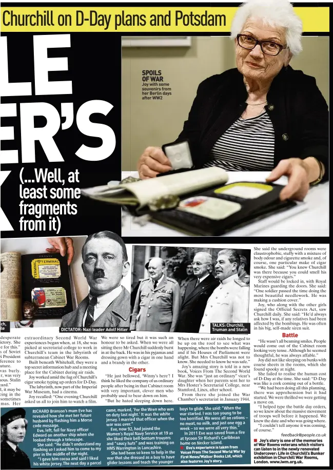  ??  ?? DICTATOR: Nazi leader Adolf Hitler SPOILS OF WAR Joy with some souvenirs from her Berlin days after WW2 TALKS: Churchill, Truman and Stalin