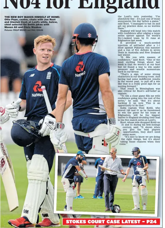  ??  ?? THE NEW BOY MAKES HIMSELF AT HOME: Ollie Pope, centre, chats with Joe Root and Alastair Cook at Lord’s while, below, chief selector Ed Smith jokes with Moeen Ali and Chris Woakes