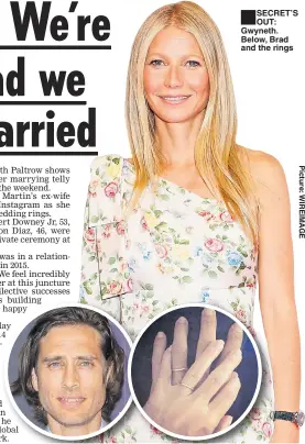  ??  ?? ® SECRET’S OUT: Gwyneth. Below, Brad and the rings