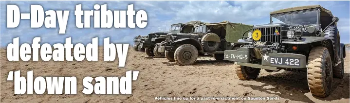  ??  ?? Vehicles line up for a past re-enactment on Saunton Sands