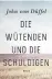  ??  ?? John von Düffel
Die Wütenden und die Schuldigen
Roman. 320 S., geb., € 22,70 (DuMont Buchverlag, Köln)