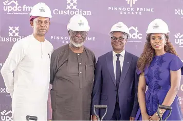  ?? ?? Executive Director, Formwork Limited, Eric Udorie ( left); Non- Executive Director, UPDC Plc, Kunle Osilaja, Managing Director, UPDC Plc, Odunayo Ojo and UPDC Plc Developmen­t Director, Bidemi Fadayomi at the turning of the sod ceremony for Pinnock Prime Estate in Lagos