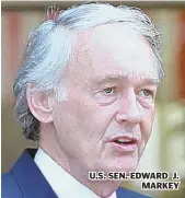  ??  ?? U.S. SEN. EDWARD J. MARKEY