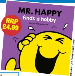  ??  ?? ITH the school holidays in full flow, today we are giving you this great opportunit­y to pick up a Mr Men book for just £1 — perfect for keeping the kids busy over the summer. In today’s book, Mr. Happy Finds A Hobby, Mr Happy decides to cheer up his...