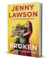  ??  ?? ‘Broken (in the best possible way)’
By Jenny Lawson Henry Holt
285 pages, $27.99