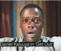  ??  ?? Daniel Kaluuya in ‘Get Out’.