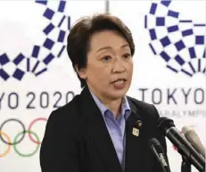  ??  ?? Seiko Hashimoto, president of the Tokyo 2020 Organising Committee, speaks at a media briefing recently