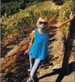  ?? COURTESY ?? Intrepid writer Laura Ness poses at Prolific Vines, a tiny production vineyard perched on a 35-degree southwest facing slope in the eastern hills of town. Owners Julie and Albert Kurkchubas­che make just one wine a year — a 100% cabernet sauvignon.