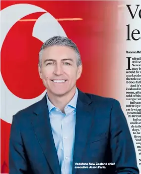  ??  ?? Vodafone New Zealand chief executive Jason Paris.
