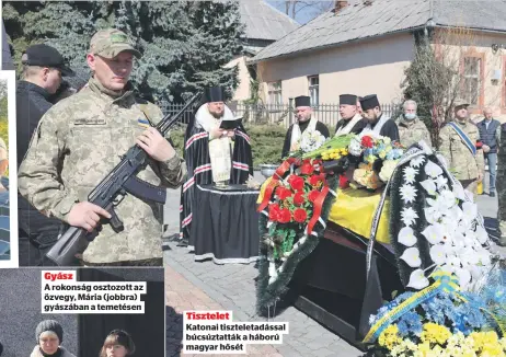  ?? ?? Tisztelet
Katonai tiszteleta­dással búcsúztatt­ák a háború magyar hősét