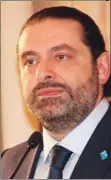  ??  ?? Saad Hariri