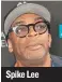  ??  ?? Spike Lee