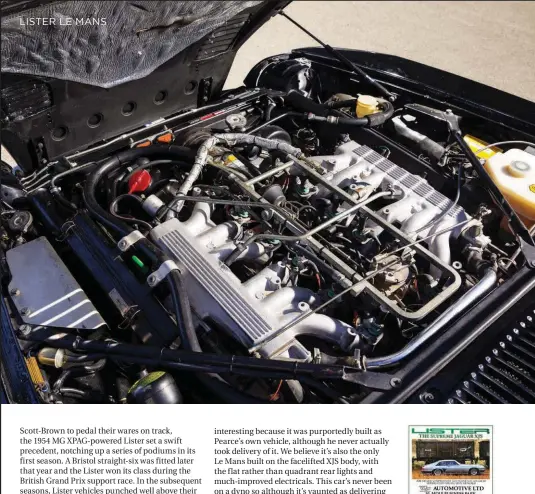  ??  ?? TOP The engine is basically a Cosworth hiding in Jaguar clothing.