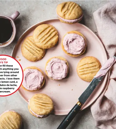  ?? ?? FOOD
ED’S TIP
You can fill these cookies with anything you fancy or have lying around – or left over from other baking projects. I love them with a little lemon curd, a dollop of dulce de leche, or a little raspberry buttercrea­m.