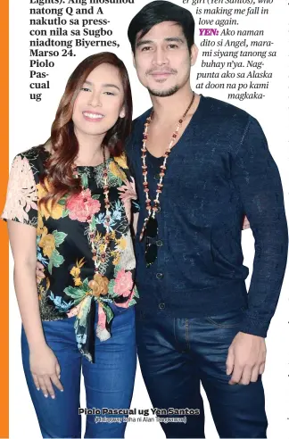  ??  ?? Piolo Pascual ug Yen Santos (Hulagway kuha ni Alan Tangcawan)