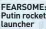  ?? ?? FEARSOME: Putin rocket launcher