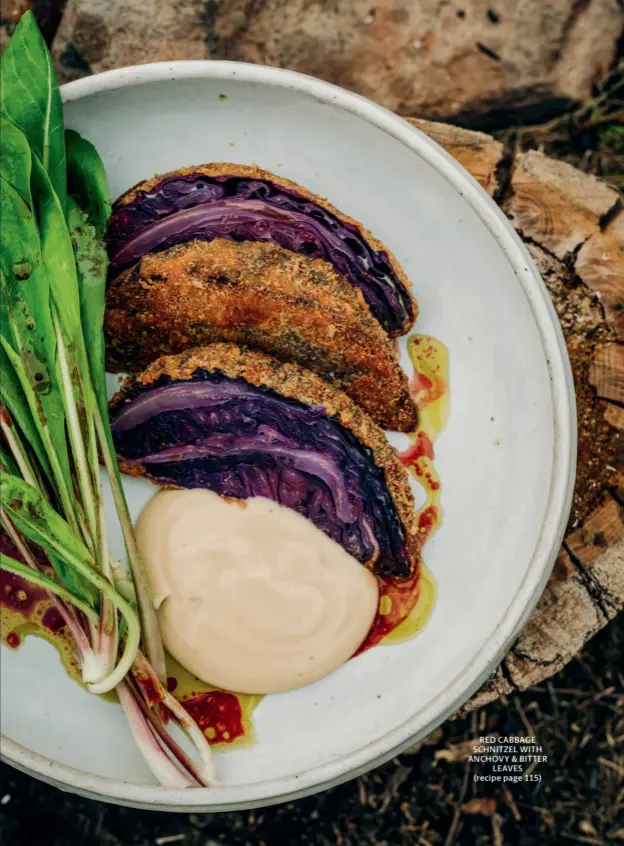  ??  ?? RED CABBAGE SCHNITZEL WITH ANCHOVY & BITTER LEAVES (recipe page 115)