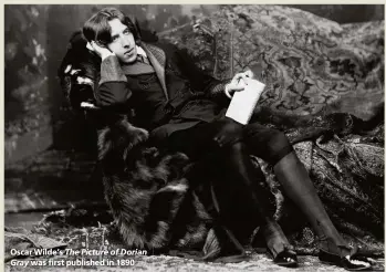  ??  ?? Oscar Wilde’s The Picture of Dorian
Gray was fififififi­fifirst first published in 1890