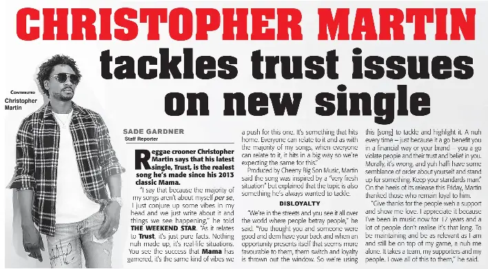 CHRISTOPHE­R MARTIN tackles trust issues on new single - PressReader