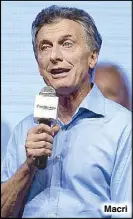  ??  ?? Macri