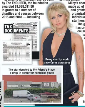  ??  ?? Doing charity work gave Cyrus a purpose TAX DOCUMENTS