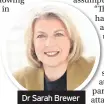  ??  ?? Dr Sarah Brewer