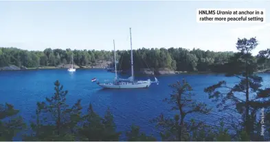  ??  ?? HNLMS Urania at anchor in a rather more peaceful setting