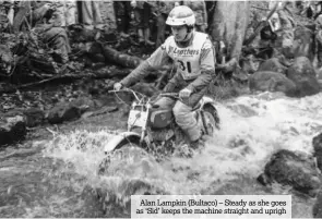  ??  ?? Alan Lampkin (Bultaco) – Steady as she goes as ‘Sid’ keeps the machine straight and uprigh