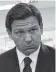  ??  ?? Gov. Ron DeSantis