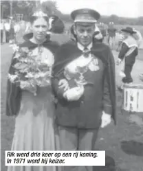  ??  ?? Rik werd drie keer op een rij koning. In 1971 werd hij keizer.