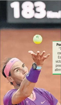  ??  ?? Rafa Nadal se dispone a ejecutar un saque ayer en Roma.