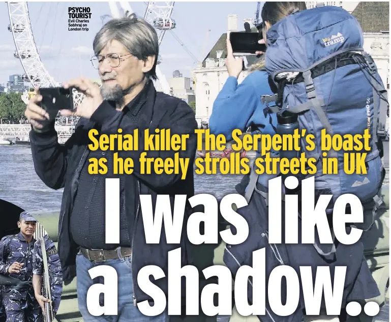  ?? ?? PSYCHO TOURIST Evil Charles Sobhraj on London trip