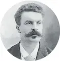  ??  ?? Guy de Maupassant (1850-1893)