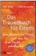  ??  ?? Silia Wiebe, Silke Baumgar ten: Das Trau erbuch für El tern. Was Müt tern und Vätern nach dem Tod ihres Kindes geholfen hat.