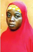  ??  ?? Malama Safiya Alkali Adamu, younger sister to the late DSP