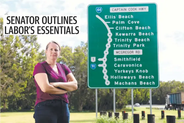  ??  ?? Senator Nita Green, pictured on the Captain Cook Highway just north of Cairns, has slammed the LNP on road projects. Picture: Stewart McLean