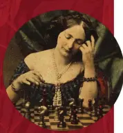  ??  ?? Perplexing cures were suggested for womb fury, such as chess (as shown in a c1860 photograph), no reading and winding a wheel for hours