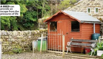  ??  ?? A SHED can provide an escape from the pressures of life