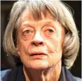  ??  ?? Mesmerisin­g: Maggie Smith