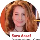  ??  ?? Sara Assaf Intermarke­ts - General Manager