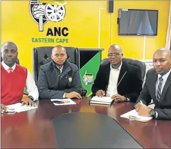  ?? Picture: ZINGISA MVUMVU ?? ‘OUT OF ORDER’: ANCYL Provincial Task Team (PTT) members Mputumi Duba, Mziwonke Ndabeni, Velani Mbiza and Maliviwe Bata at a media briefing at Calata House yesterday. Ndabeni, the convener, and others drew criticism from ANCYL national president Collen...