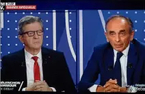  ?? (Photo capture écran François Vignola) ?? Jean-Luc Mélenchon et Éric Zemmour ont débattu, hier soir, pendant plus de deux heures.