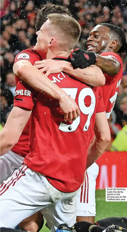  ?? ?? Scott McTominay seals the derby points in the driving rain at Old Trafford last year