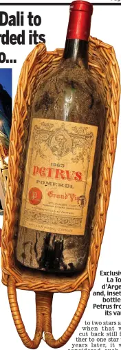  ?? ?? Exclusive: La Tour d’Argent and, inset, a bottle of Petrus from its vault