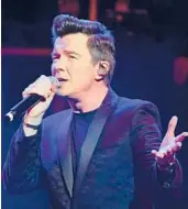  ?? STUART C. WILSON/GETTY 2018 ?? Rick Astley says a newer generation knows his music thanks to the Rickroll phenomenon.